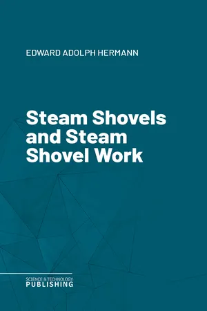 Steam Shovels and Steam Shovel Work