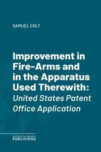 Improvement in Fire-Arms and in the Apparatus Used Therewith_cover