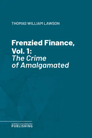 Frenzied Finance, Vol. 1