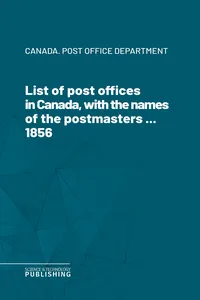 List of post offices in Canada, with the names of the postmasters ... 1856_cover