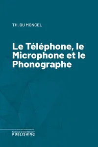 Le Téléphone, le Microphone et le Phonographe_cover