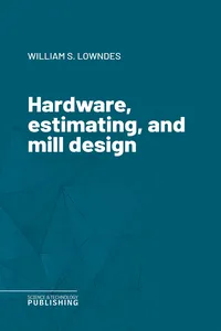 Hardware, estimating, and mill design_cover