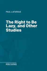 The Right to Be Lazy, and Other Studies_cover