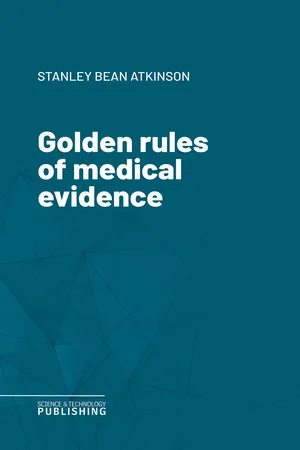 Golden rules of medical evidence