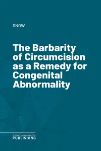 The Barbarity of Circumcision as a Remedy for Congenital Abnormality_cover