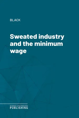 Sweated industry and the minimum wage