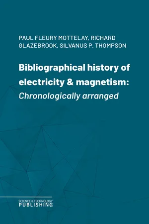 Bibliographical history of electricity & magnetism