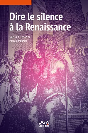 Dire le silence à la Renaissance