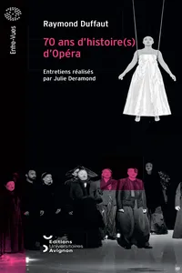 70 ans d’histoir d’Opéra