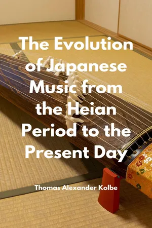 The Evolution of Japanese Music from the Heian Period to the Present Day