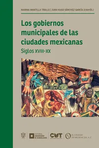 Los gobiernos municipales de las ciudades mexicanas