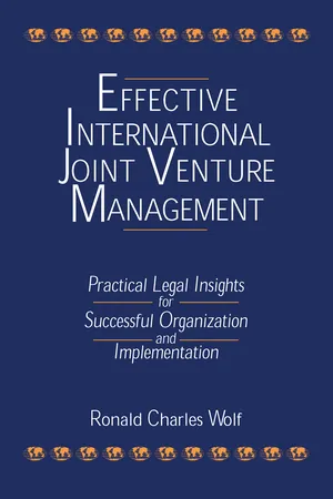 Effective International Joint Venture Management: Practical Legal Insights for Successful Organization and Implementation