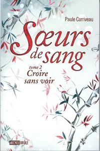 Soeurs de sang 2 : Croire sans voir_cover