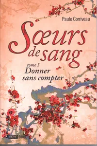 Soeurs de sang 3 : Donner sans compter_cover