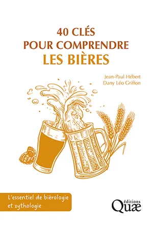 40 clés pour comprendre les bières