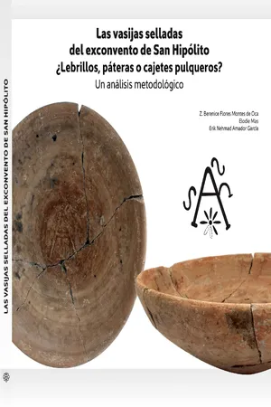 Las vasijas selladas del exconvento de San Hipólito