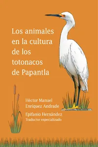 Los animales en la cultura de los totonacos de Papantla_cover