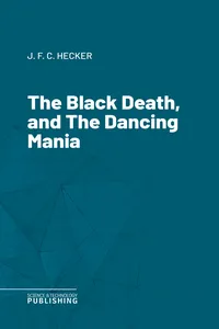 The Black Death, and The Dancing Mania_cover