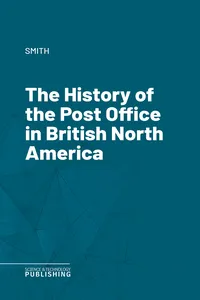 The History of the Post Office in British North America_cover