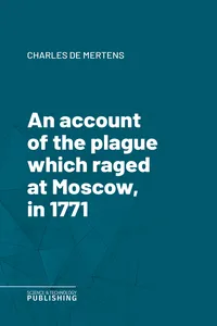 An account of the plague which raged at Moscow, in 1771_cover