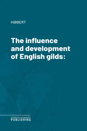 The influence and development of English gilds
