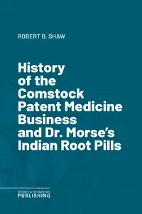 History of the Comstock Patent Medicine Business and Dr. Morse's Indian Root Pills_cover