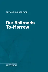 Our Railroads To-Morrow_cover