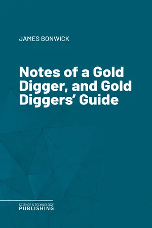 Notes of a Gold Digger, and Gold Diggers' Guide