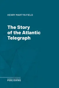 The Story of the Atlantic Telegraph_cover