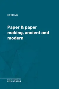 Paper & paper making, ancient and modern_cover