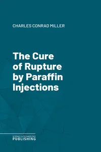 The Cure of Rupture by Paraffin Injections_cover