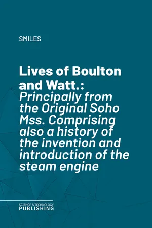 Lives of Boulton and Watt.