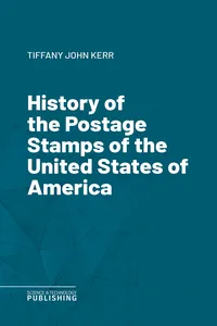 History of the Postage Stamps of the United States of America_cover