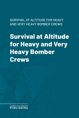 Survival at Altitude for Heavy and Very Heavy Bomber Crews