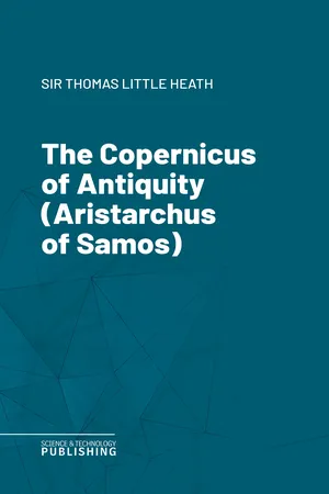 The Copernicus of Antiquity (Aristarchus of Samos)