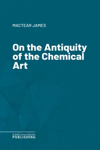 On the Antiquity of the Chemical Art_cover