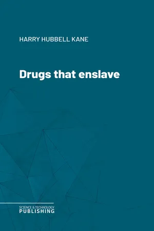 Drugs that enslave