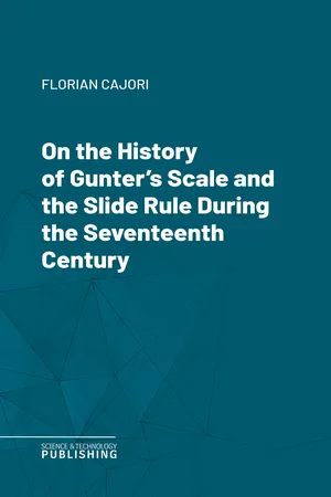 On the History of Gunter's Scale and the Slide Rule During the Seventeenth Century
