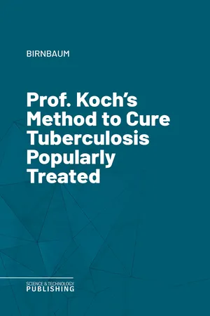Prof. Koch's Method to Cure Tuberculosis Popularly Treated