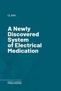 A Newly Discovered System of Electrical Medication_cover
