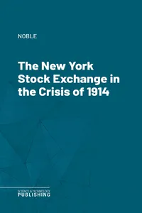 The New York Stock Exchange in the Crisis of 1914_cover