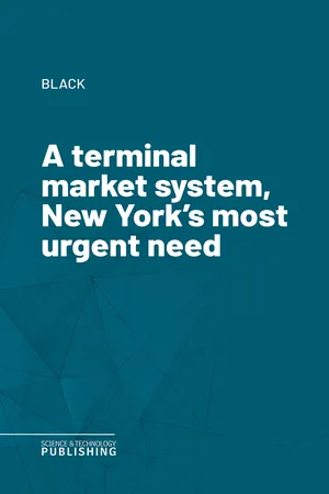 A terminal market system, New York's most urgent need