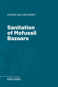 Sanitation of Mofussil Bazaars