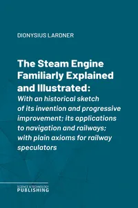 The Steam Engine Familiarly Explained and Illustrated_cover