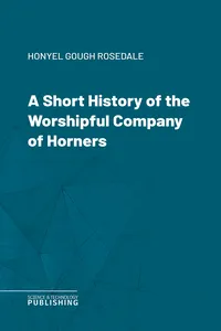 A Short History of the Worshipful Company of Horners_cover