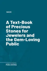 A Text-Book of Precious Stones for Jewelers and the Gem-Loving Public_cover