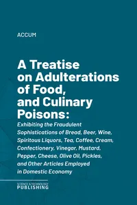 A Treatise on Adulterations of Food, and Culinary Poisons_cover