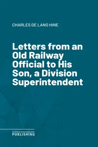 Letters from an Old Railway Official to His Son, a Division Superintendent_cover