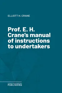 Prof. E. H. Crane's manual of instructions to undertakers_cover
