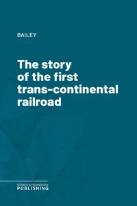 The story of the first trans-continental railroad_cover